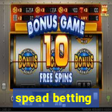 spead betting